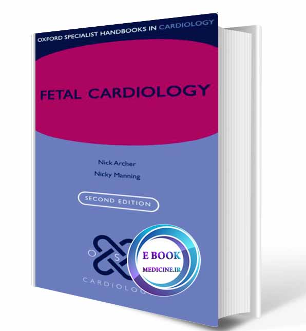 دانلود کتاب Fetal Cardiology (Oxford Specialist Handbooks in Cardiology)2018  (Original PDF) 